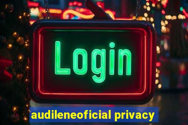 audileneoficial privacy